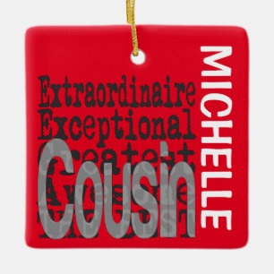 Cousin Extraordinaire CUSTOM Ceramic Ornament