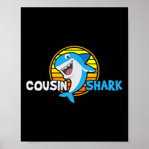 Cousin Gift Shark Lover Poster