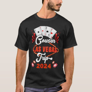 Cousin Las Vegas Trip 2024 Family Squad Vacation M T-Shirt