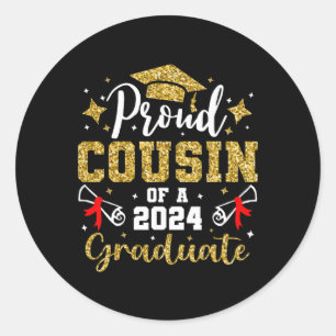 Cousin Of A 2024 Graduate For Family Graduation Classic Round Sticker