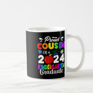 Cousin Of A 2024 Kindergarten Graduate Graduation  Coffee Mug