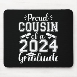 Cousin Of A Cl Of 2024 Graduate Senior Graduation Mouse Mat