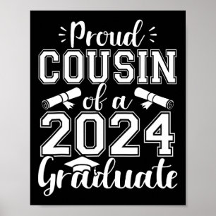 Cousin Of A Cl Of 2024 Graduate Senior Graduation Poster