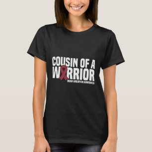 Cousin of a Warrior Brain Aneurysm Awareness T-Shirt
