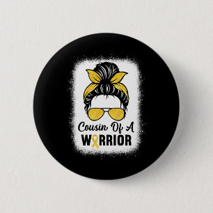 Cousin Of A Warrior Childhood Cancer Awareness Mes 6 Cm Round Badge