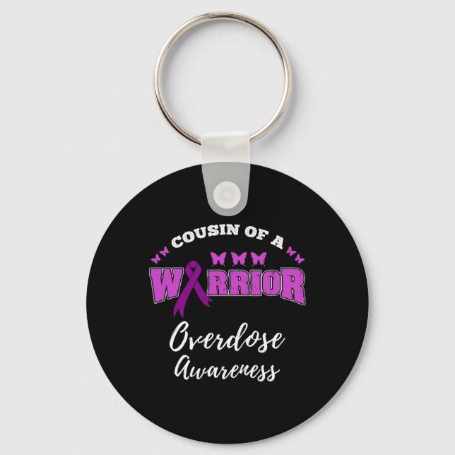 Cousin Of A Warrior Overdose Awareness  Key Ring (Front)