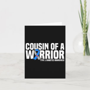 Cousin Of A Warrior Type 1 Diabetes Awareness Card