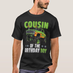Cousin of Birthday Boy Monster Truck Car Family Ma T-Shirt
