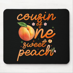 Cousin Of One Sweet Peach 1st Birthday Girl Party Mouse Mat