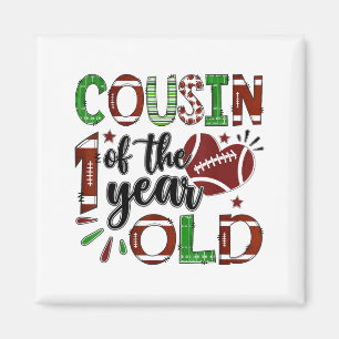 Cousin Of The 1 Year Old Football 1st Birthday Boy Magnet
