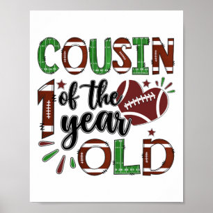 Cousin Of The 1 Year Old Footll 1st Year Down Birt Poster