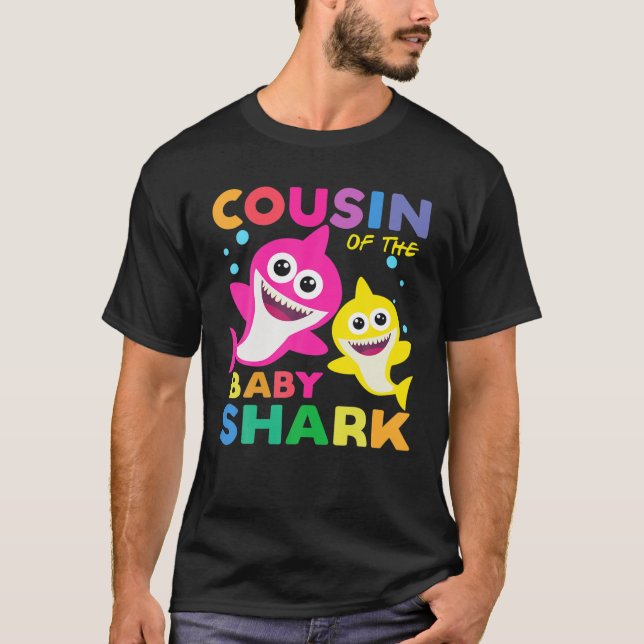 Cousin Of The Baby Shark Birthday Bday Cousin Shar T-Shirt (Front)