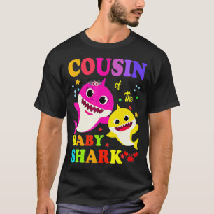 Cousin Of The Baby Shark Birthday Cousin Shark _4  T-Shirt