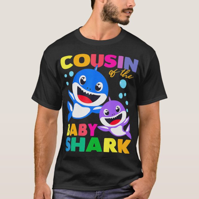Cousin Of The Baby Shark Birthday Cousin Shark  T-Shirt (Front)