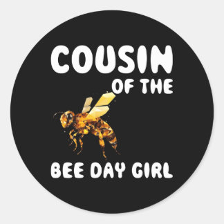 Cousin Of The Bee Day Classic Round Sticker