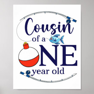 Cousin Of The Big One Fishing Boy First Birthday O Poster