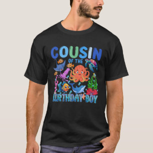 Cousin of The Birthday Boy Aquarium Sea Animals Ma T-Shirt