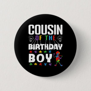 Cousin Of The Birthday Boy Autism Awareness Puzzle 6 Cm Round Badge