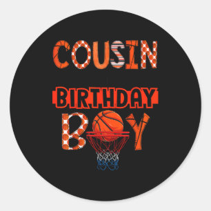 Cousin Of The Birthday Boy Basketball Party Family Classic Round Sticker