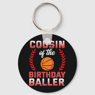Cousin Of The Birthday Boy Bysketbyll Bday Celebra Key Ring