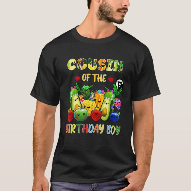 Cousin Of The Birthday Boy Family Fruit Birthday H T-Shirt (Front)