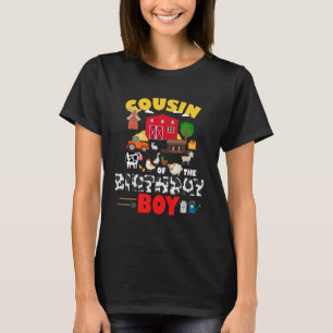 Cousin Of The Birthday Boy Farm Animals Barnyard B T-Shirt