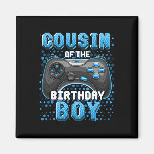 Cousin Of The Birthday Boy Matching Video Game Bir Magnet