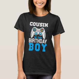 Cousin of the Birthday Boy Matching Video Game Bir T-Shirt