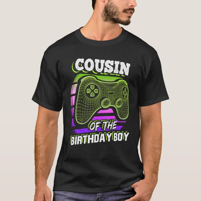 Cousin Of The Birthday Boy Matching Video Gamer Pa T-Shirt (Front)