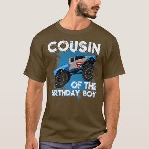 Cousin Of The Birthday Boy Monster Truck Birthday T-Shirt