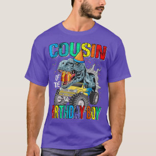 Cousin Of The Birthday Boy Monster Truck Dinosaur  T-Shirt