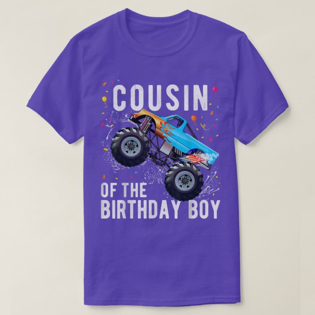 Cousin Of The Birthday Boy Monster Truck Family Ma T-Shirt (Design Front)