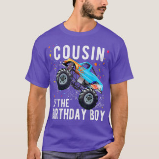 Cousin Of The Birthday Boy Monster Truck Family Ma T-Shirt
