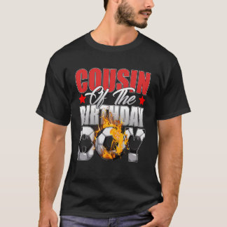 Cousin Of The Birthday Boy Soccer Bday Celebration T-Shirt