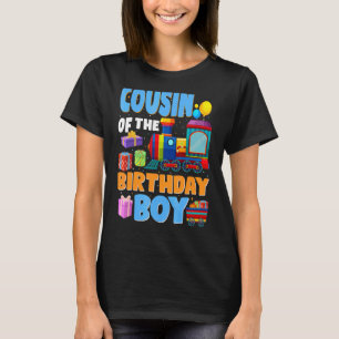 Cousin Of The Birthday Boy Trains Birthday Party T-Shirt