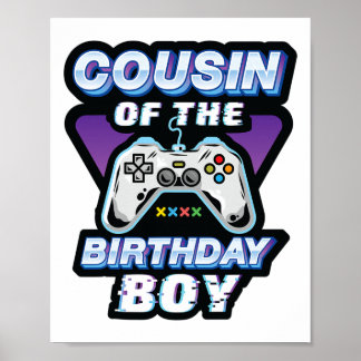 Cousin Of The Birthday Boy Video Game Bday Party G Poster