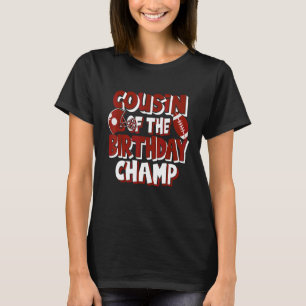 Cousin Of The Birthday Champ American Football Par T-Shirt
