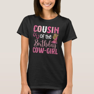 Cousin Of The Birthday Cow Girl Rodeo Cowgirl 1st T-Shirt