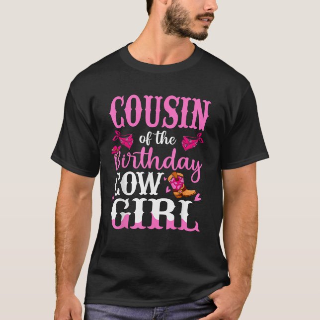 Cousin of The Birthday Cowgirl Cuz Rodeo Bday Girl T-Shirt (Front)
