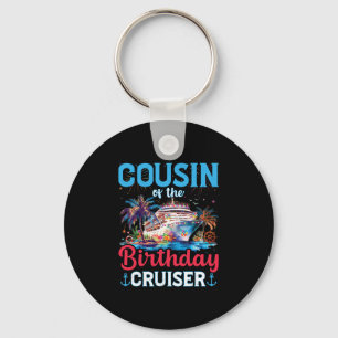 Cousin Of The Birthday Cruiser Funny Cruise Birthd Key Ring