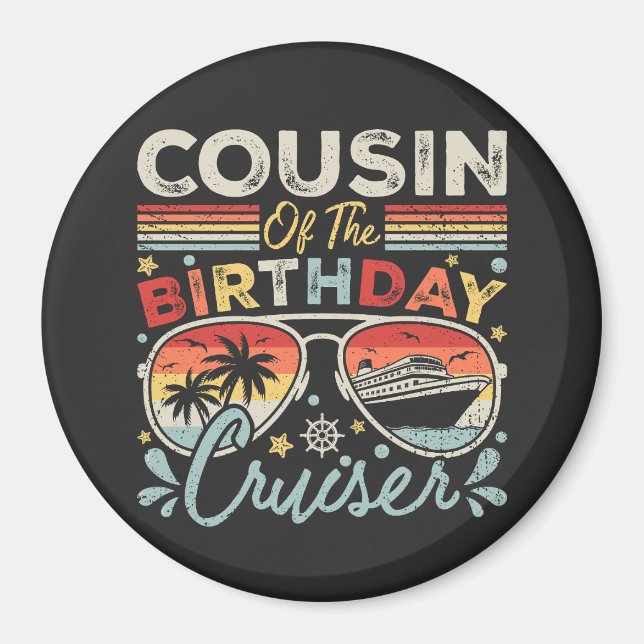 Cousin of the Birthday Cruiser Vacation Circle Magnet (Front)