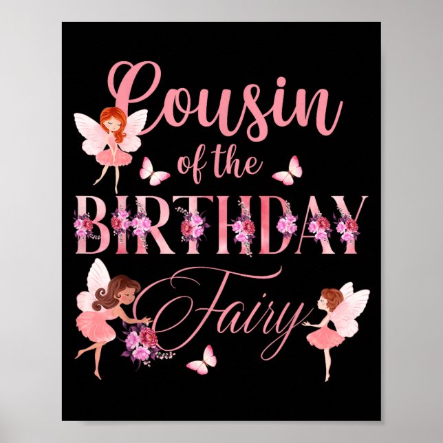 Cousin Of The Birthday Fairy First Birthday Family Poster (Front)