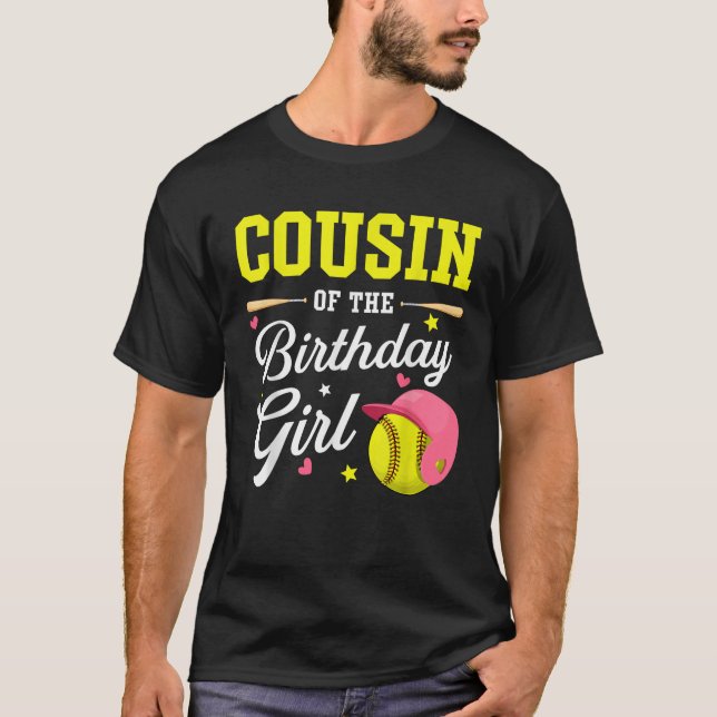 Cousin Of The Birthday Girl Softball Player Theme  T-Shirt (Front)