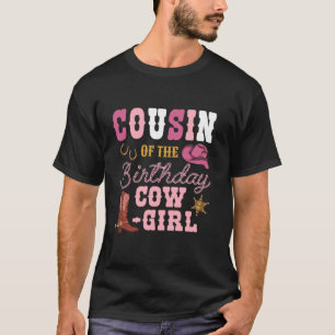Cousin of the Birthday Girl Western Cowgirl Themed T-Shirt