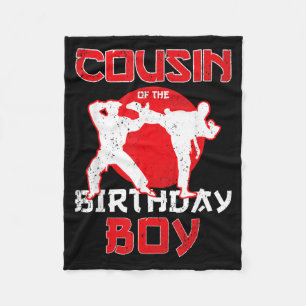 Cousin Of The Birthday Karate Taekwondo Boy Fleece Blanket