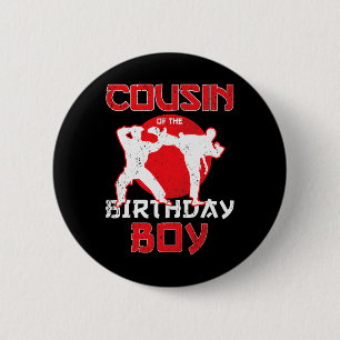 Cousin Of The Birthday Karate Taekwondo Boy Martia 6 Cm Round Badge