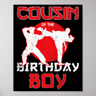 Cousin Of The Birthday Karate Taekwondo Boy Martia Poster