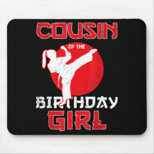 Cousin Of The Birthday Karate Taekwondo Girl Mouse Mat