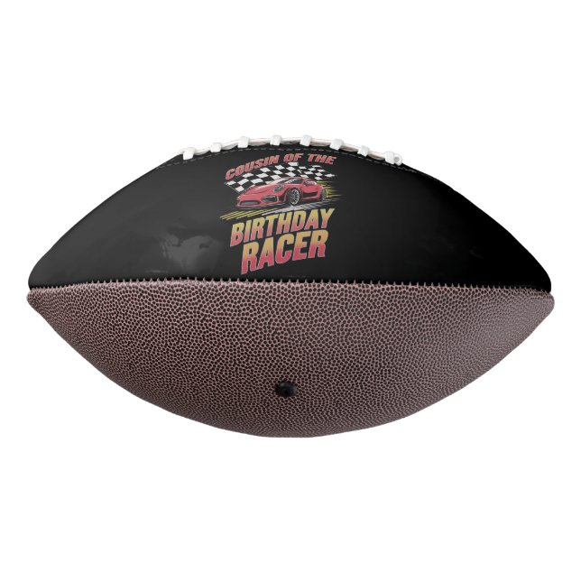 Cousin Of The Birthday Racer Racing Family Party  American Football (Rotated 270)