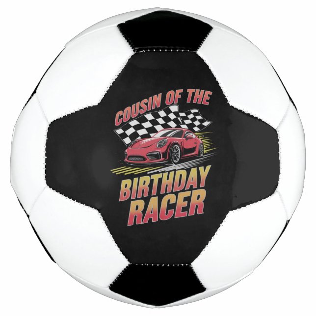 Cousin Of The Birthday Racer Racing Family Party  Football (Front)